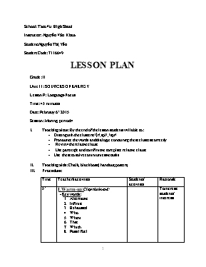 Giáo án Khối 11 - Unit 11 Sources of energy - Lesson F Language focus - Năm học 2015-2016 - Nguyễn Thị Yến